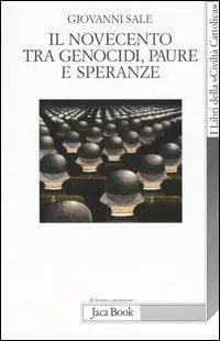 Beste Prijs Il novecento tra genocidi, paure e speranze