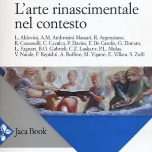 Exclusieve Aanbieding L‘arte rinascimentale nel contesto. Ediz. illustrata