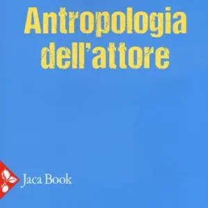 Superprijs Antropologia dell‘attore. Nuova ediz.