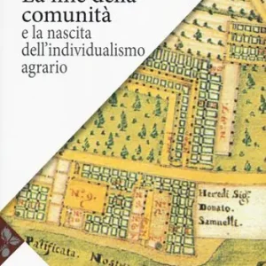 Koop Online La fine della comunità e la nascita dell‘individualismo agrario nella Francia del XVIII secolo
