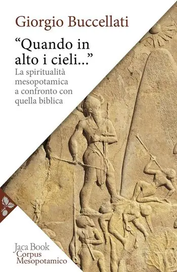 «Quando in alto i cieli...». La spiritualità mesopotamica a confronto con quella biblica Koopje