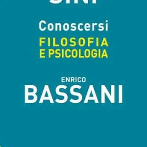 Betaalbaar Conoscersi. Filosofia e psicologia