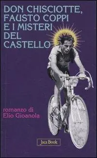 Don Chisciotte, Fausto Coppi e i misteri del castello Beste Prijs