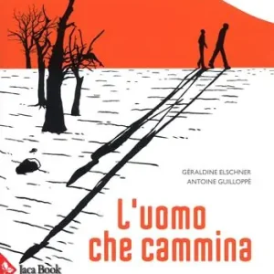 Direct Beschikbaar L‘uomo che cammina. Ediz. a colori