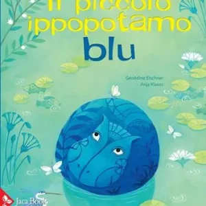 Hoge Kwaliteit Il piccolo ippopotamo blu. Ediz. a colori