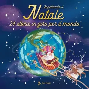 Aspettando il Natale. 24 storie in giro per il mondo. Ediz. a colori Goedkoop