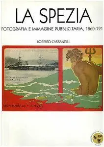 La Spezia. Fotografia e immagine pubblicitaria 1860-1915 Dagaanbieding