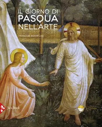 Beperkt Aanbod Il giorno di Pasqua nell’arte. Gli incontri del Risorto