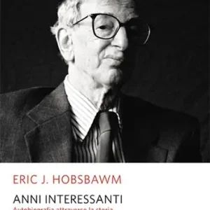 Direct Verzonden Anni interessanti. Autobiografia di uno storico