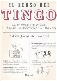 Beste Prijs Il senso del Tingo. Le parole più pazze, curiose e divertenti del mondo