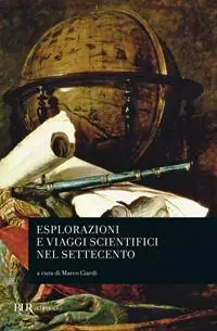 Beperkte Voorraad Esplorazioni e viaggi scientifici nel Settecento
