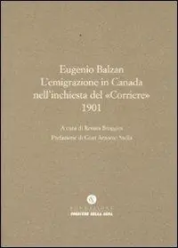 L‘emigrazione in Canada nell‘inchiesta del «Corriere» (1901) Beperkte Voorraad