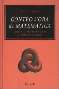 Contro l‘ora di matematica. Un manifesto per la liberazione di professori e studenti Populair