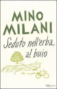 Direct Beschikbaar Seduto nell‘erba, al buio