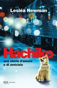 Beperkte Voorraad Hachiko. Una storia d‘amore e di amicizia