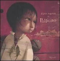 Bestseller Il diario segreto di Pollicino. Ediz. illustrata