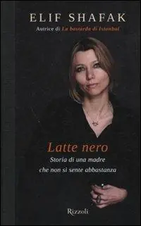 Beste Prijs Latte nero. Storia di una madre che non si sente abbastanza