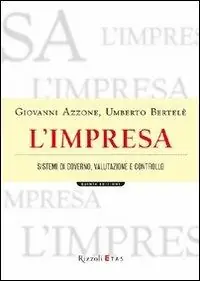 L‘impresa. Sistemi di governo, valutazione e controllo Laatste Versie