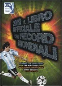 2012. Il libro ufficiale dei record mondiali Beperkt Aanbod