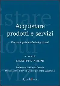 Beperkt Aanbod Acquistare prodotti e servizi. Processi, logiche e soluzioni gestionali
