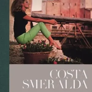 Aanbieding Costa Smeralda. 50 anni di dolce vita in Sardegna. Ediz. illustrata