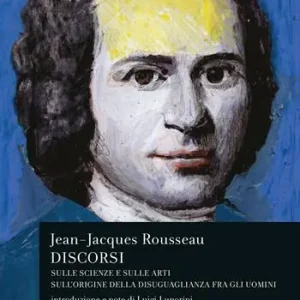 Discorsi sulle scienze e sulle arti-Sull‘origine della disuguaglianza fra gli uomini Lage Kosten