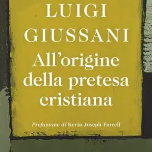 All‘origine della pretesa cristiana. Volume secondo del PerCorso Uitverkoop