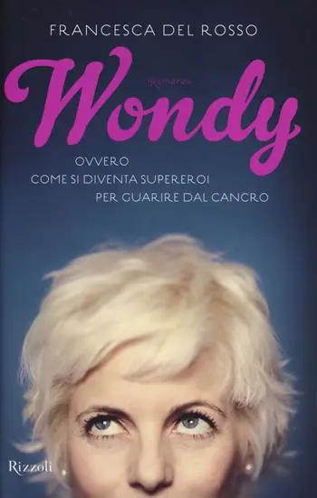 Wondy. Ovvero come si diventa supereroi per guarire dal cancro Meest Verkocht