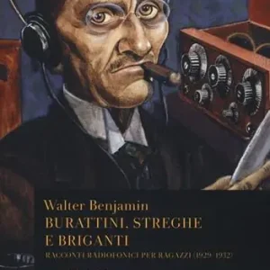 Burattini, streghe e briganti. Racconti radiofonici per ragazzi (1929-1932) Exclusieve Aanbieding