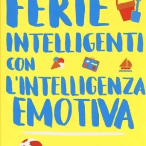 Beperkt Aanbod Ferie intelligenti con l‘intelligenza emotiva