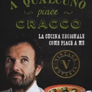 Beperkt Aanbod A qualcuno piace Cracco. La cucina regionale come piace a me