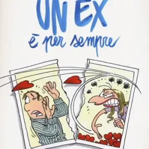 Betrouwbaar Un ex è per sempre