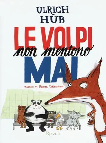 Meest Verkocht Le volpi non mentono mai. Ediz. illustrata