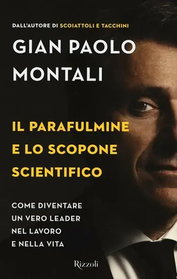 Koop Vandaag Il parafulmine e lo scopone scientifico. Come diventare un vero leader nel lavoro e nella vita