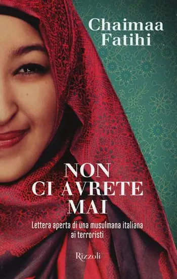 Snelle Levering Non ci avrete mai. Lettera aperta di una musulmana italiana ai terroristi