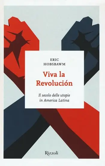 Superprijs Viva la revolución. Il secolo delle utopie in America Latina