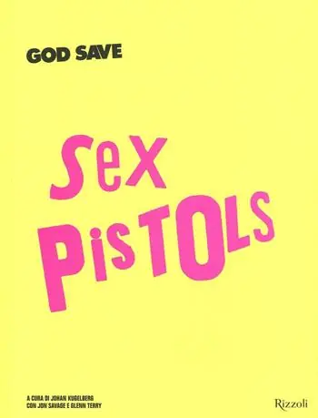 Must-Have God save Sex Pistols. Ediz. illustrata