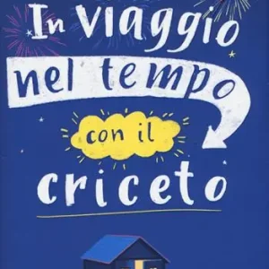 Favoriet In viaggio nel tempo con il criceto