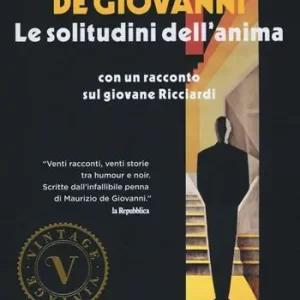 Beperkte Voorraad Le solitudini dell‘anima. Con un racconto sul giovane Ricciardi