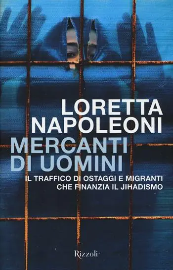 Superprijs Mercanti di uomini. Il traffico di ostaggi e migranti che finanzia il jihadismo