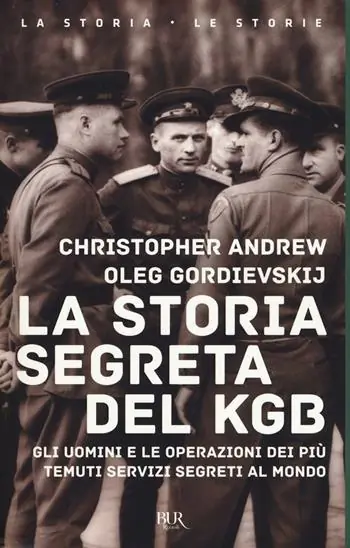 La storia segreta del KGB. Gli uomini e le operazioni dei più temuti segreti al mondo Superprijs
