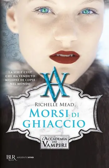 Nieuw Morsi di ghiaccio. L‘accademia dei vampiri. Vol. 2