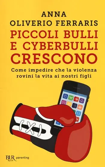 Piccoli bulli e cyberbulli crescono. Come impedire che la violenza rovini la vita ai nostri figli Op = Op