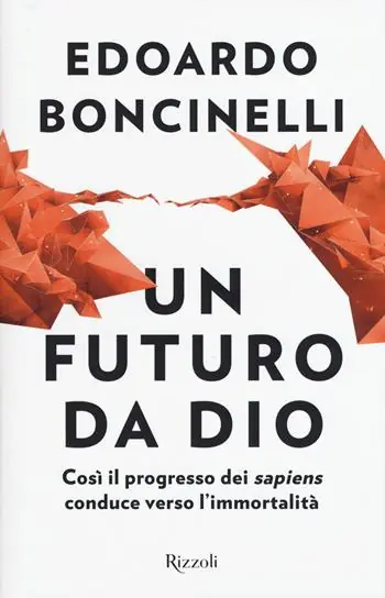 Un futuro da Dio. Così il progresso dei «sapiens» conduce verso l‘immortalità Laatste Versie