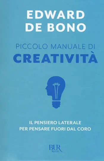 Piccolo manuale di creatività. Il pensiero laterale per pensare fuori dal coro Beste Prijs
