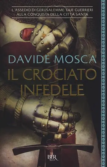 Il crociato infedele. 1099, l‘assedio di Gerusalemme. I signori della guerra Beste Prijs