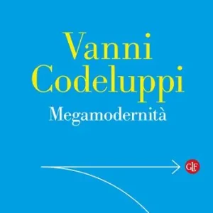 Megamodernità. Capire la società Op = Op