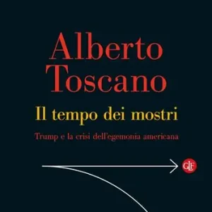 Laatste Versie Il tempo dei mostri. Trump e la crisi dell’egemonia americana