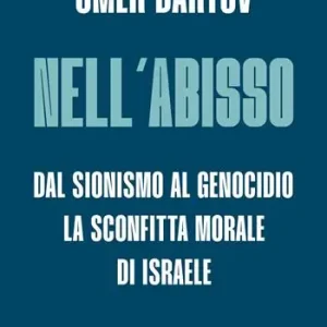 Nell’abisso. Dal sionismo al genocidio la sconfitta morale di Israele Beperkt Aanbod