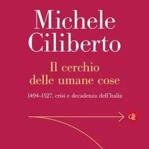Il cerchio delle umane cose. 1494-1527, crisi e decadenza dell’Italia Actieprijs